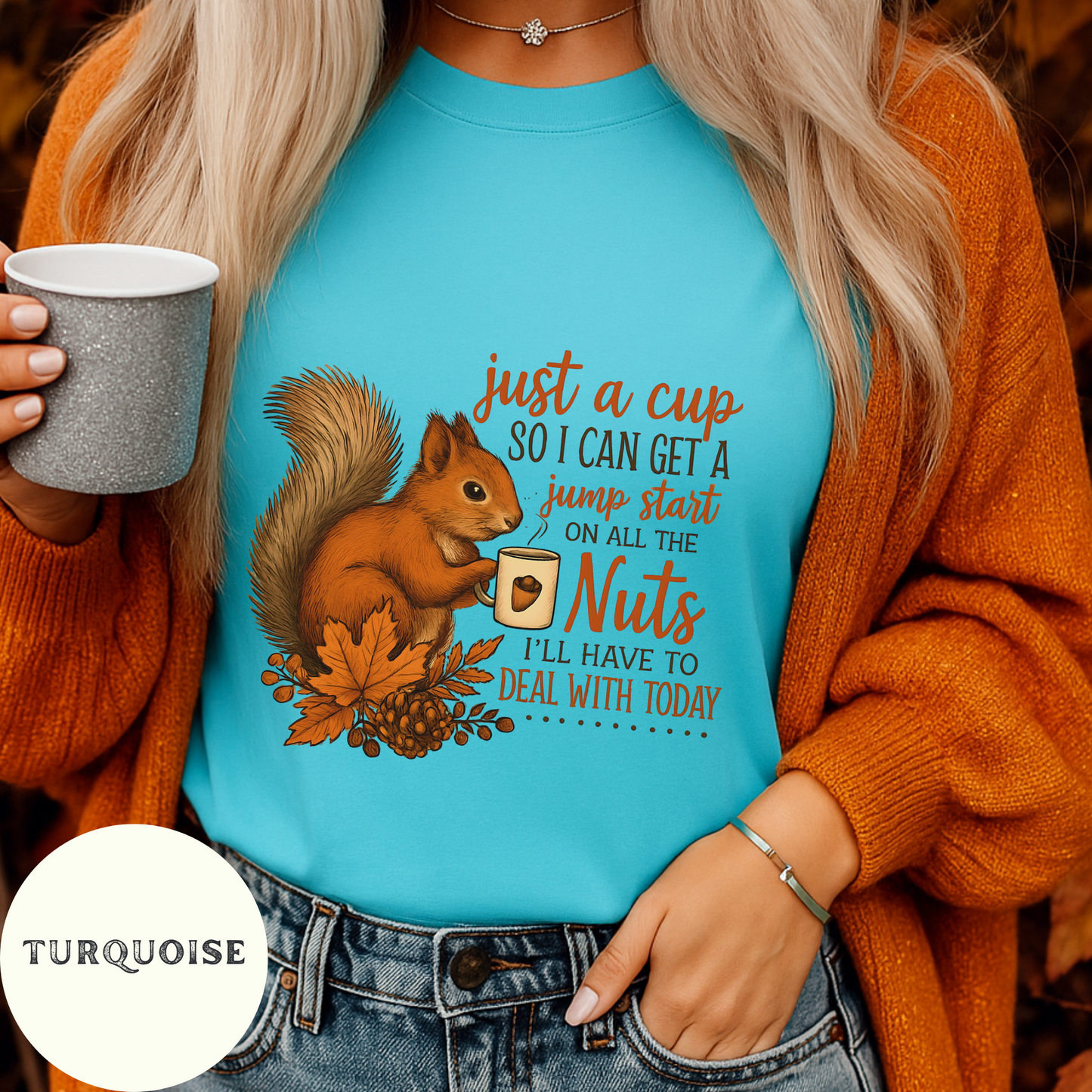 Funny Squirrel Coffee Shirt – Autumn Fall Tee, Sarcastic Woodland Animal Graphic T-Shirt, Rustic Country Humor Top