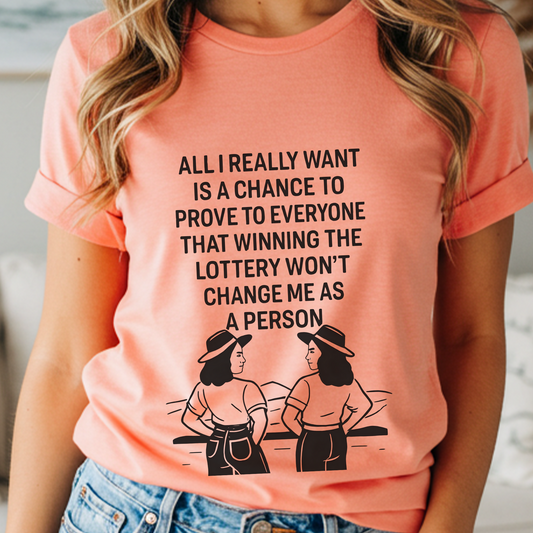Funny Country Girl Shirt | “All I Want Is a Chance to Stay Humble... Rich” Tee | Sarcastic Gift for Women | Western Humor Shirt