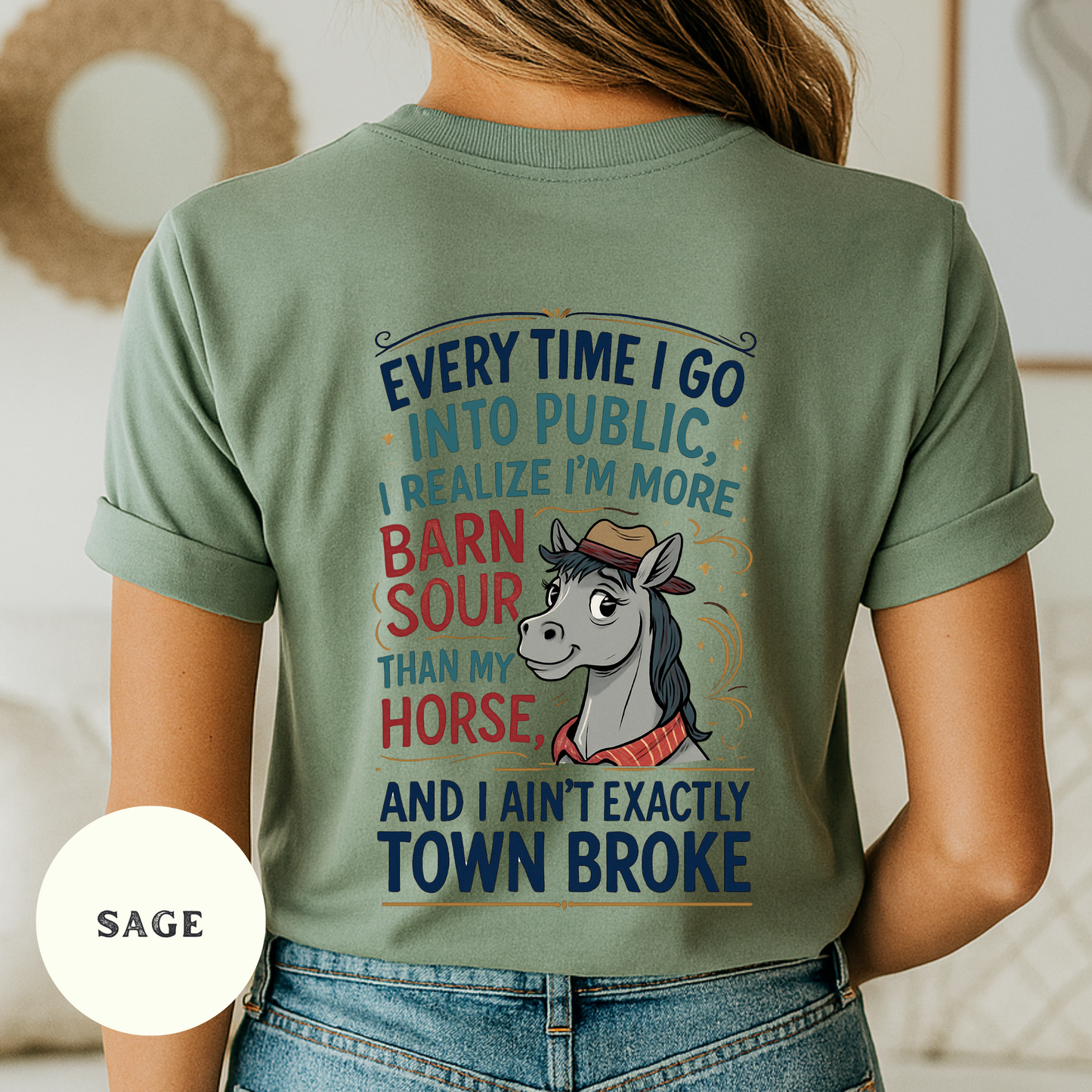 Funny Western Horse Graphic Tee – Barn Sour Cowgirl Shirt – Rustic Ranch Life Humor T-Shirt for Farm Girls, Equestrian Lovers & Country Living