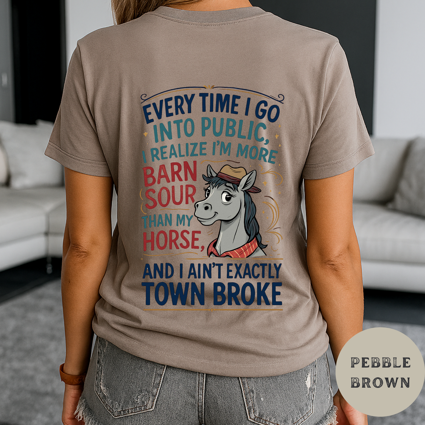 Funny Western Horse Graphic Tee – Barn Sour Cowgirl Shirt – Rustic Ranch Life Humor T-Shirt for Farm Girls, Equestrian Lovers & Country Living