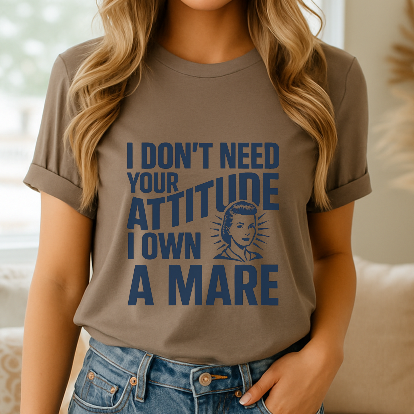 Funny Horse Girl Shirt | “I Don’t Need Your Attitude, I Own a Mare” Tee | Sarcastic Equestrian Gift for Women | Barn Humor T-Shirt