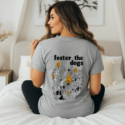 Foster the Dogs Shirt Funny Rescue Tee Dog Lover Graphic T-Shirt Animal Adoption Back Print Top Gift for Pet Parents